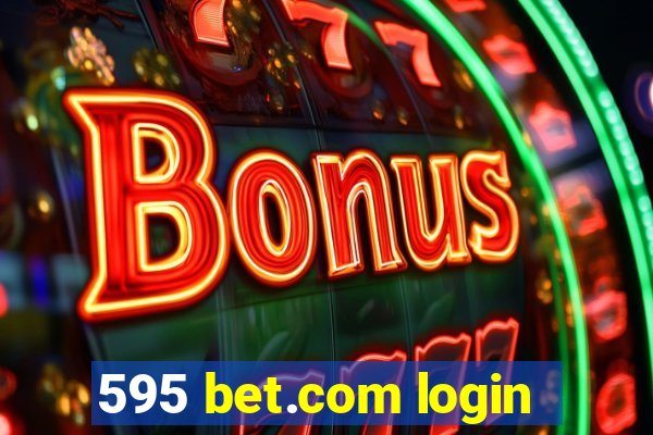 595 bet.com login